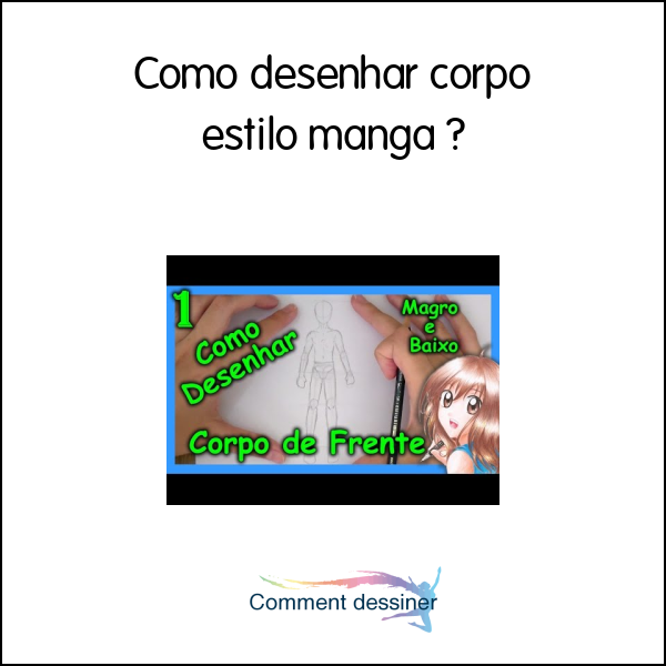 Como desenhar corpo estilo manga